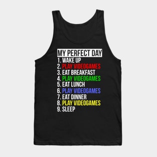 My Perfect Day / Video Games Funny Gamer design Tank Top